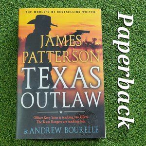 Paperback Thriller: TEXAS OUTLAW By James Patterson & Andrew Bourelle